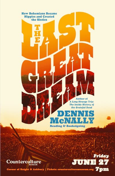 Dennis McNally - The Last Great Dream at the Counterculture Museum, San Francisco, June 27, 2025